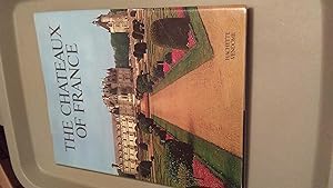 Seller image for THE CHATEAUX OF FRANCE for sale by Paraphernalia Books 'N' Stuff