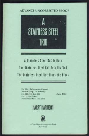 Seller image for A Stainless Steel Trio: A Stainless Steel Rat Is Born - The Stainless Steel Rat Gets Drafted - The Stainless Steel Rat Sings the Blues for sale by Parigi Books, Vintage and Rare
