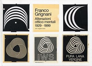 Seller image for Franco Grignani. Alterazioni Ottico Mentali 1929- 1999. Optico-Mental Alterations 1929-1999 for sale by Libro Co. Italia Srl