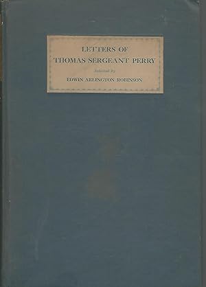 Imagen del vendedor de Selections from the Letters of Thomas Sergeant Perry a la venta por Dorley House Books, Inc.