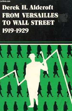 Seller image for FROM VERSAILLES TO WALL STREET, 1919-1929 for sale by Le-Livre