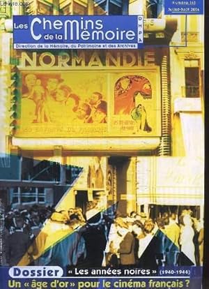 Bild des Verkufers fr Les Chemins de la Mmoire N141 : Les annes noires (1940 - 1944) - Un "ge d'or" pour le cinma franais ? zum Verkauf von Le-Livre