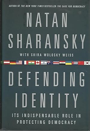 Bild des Verkufers fr Defending Identity: Its Indispensible Role in Protecting Democracy [Signed by Author] zum Verkauf von Dorley House Books, Inc.
