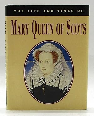Image du vendeur pour Life and Times of Mary Queen of Scots mis en vente par Book Nook