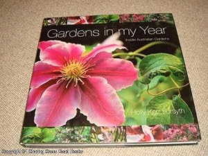 Bild des Verkufers fr Gardens in My Year: Inside Australian Gardens (1st edition hardback) zum Verkauf von 84 Charing Cross Road Books, IOBA