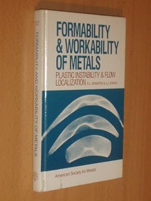 Imagen del vendedor de FORMABILITY & WORKABILITY OF METALS - Plastic Instability & Flow Localization a la venta por Libros del Reino Secreto