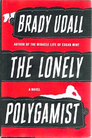 Seller image for The Lonely Polygamist for sale by Round Table Books, LLC