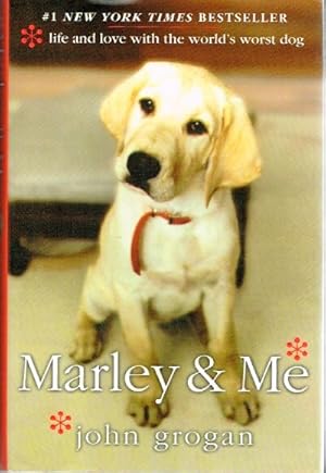 Immagine del venditore per Marley & Me: Life and Love with the World's Worst Dog venduto da Round Table Books, LLC