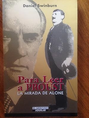 Seller image for Para Leer a Proust : la mirada de Alone for sale by Epilonian Books