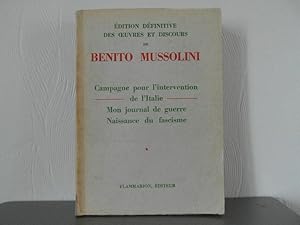 Campagne pour l'intervention de l'Italie; Mon journal de guerre; Naissance du fascisme