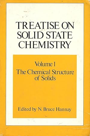 Imagen del vendedor de Treatise on Solid State Chemistry - Volume 1 - The Chemical Structure of Solids a la venta por Pare Yannick