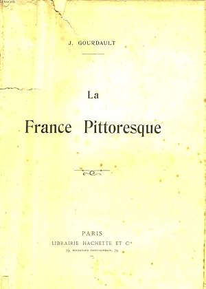 Bild des Verkufers fr LA FRANCE PITTORESQUE zum Verkauf von Le-Livre