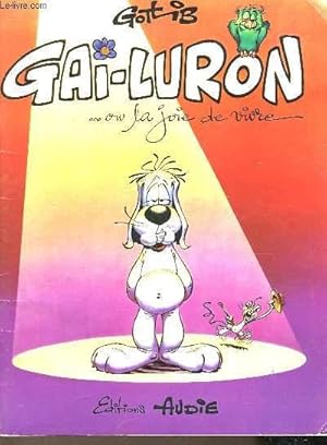 Image du vendeur pour GAI-LURON OU LA JOIE DE VIVRE mis en vente par Le-Livre