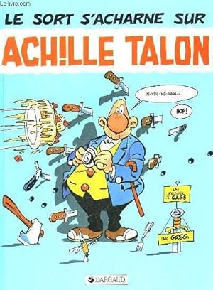 Image du vendeur pour LE SORT S'ACHARNE SUR ACHILE TALON mis en vente par Le-Livre