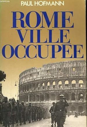 Seller image for ROME VILLE OCCUPEE for sale by Le-Livre
