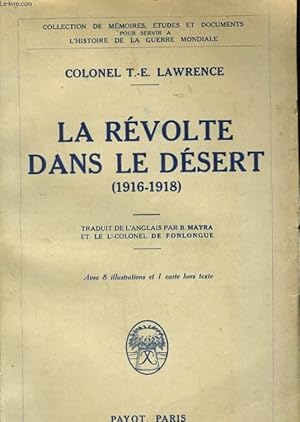 Seller image for LA REVOLTE DANS LE DESERT 1916-1918 for sale by Le-Livre