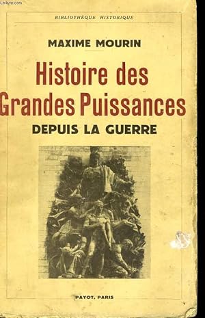 Bild des Verkufers fr HISTOIRE DES GRANDES PUISSANCES DEPUIS LA GUERRE zum Verkauf von Le-Livre