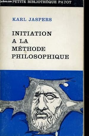 Bild des Verkufers fr INITIATION A LA METHODE PHILOSOPHIQUE zum Verkauf von Le-Livre