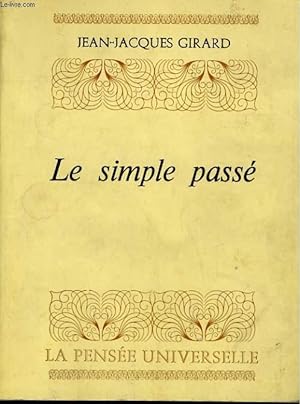 Bild des Verkufers fr LE SIMPLE PASSE zum Verkauf von Le-Livre