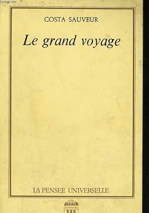 Imagen del vendedor de LE GRAND VOYAGE a la venta por Le-Livre