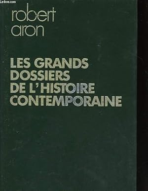 Bild des Verkufers fr LES GRANDS DOSSIERS DE L'HISTOIRE CONTEMPORAINE zum Verkauf von Le-Livre