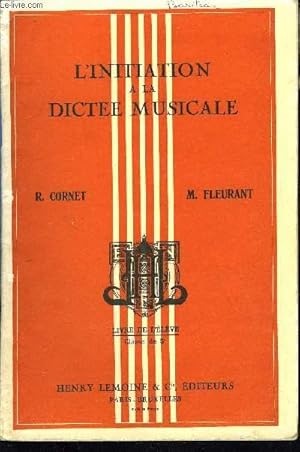 Seller image for L'INITIATION A LA DICTEE MUSICALE for sale by Le-Livre