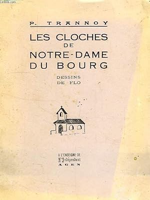 Seller image for LES CLOCHES DE NOTRE-DAME DU BOURG for sale by Le-Livre