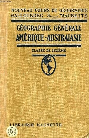 Seller image for GEOGRAPHIE GENERALE AMERIQUE-AUSTRALASIE, CLASSE DE 6e (A ET B) for sale by Le-Livre