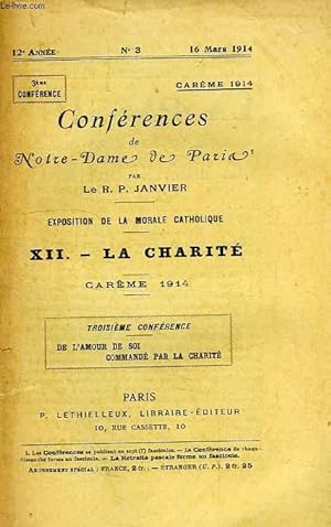 Seller image for CONFERENCES DE NOTRE-DAME DE PARIS, 12e ANNEE, N 3, 16 MARS 1914, EXPOSITION DE LA MORALE CATHOLIQUE, XII. LA CHARITE, CAREME 1914 for sale by Le-Livre