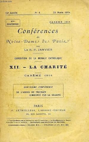 Seller image for CONFERENCES DE NOTRE-DAME DE PARIS, 12e ANNEE, N 4, 23 MARS 1914, EXPOSITION DE LA MORALE CATHOLIQUE, XII. LA CHARITE, CAREME 1914 for sale by Le-Livre