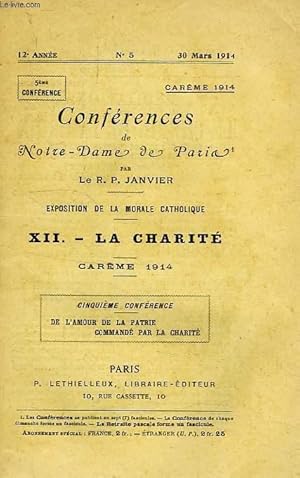 Seller image for CONFERENCES DE NOTRE-DAME DE PARIS, 12e ANNEE, N 5, 30 MARS 1914, EXPOSITION DE LA MORALE CATHOLIQUE, XII. LA CHARITE, CAREME 1914 for sale by Le-Livre