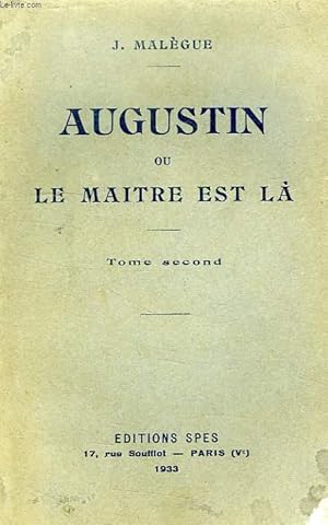 Seller image for AUGUSTIN, OU LE MAITRE EST LA, TOME II for sale by Le-Livre