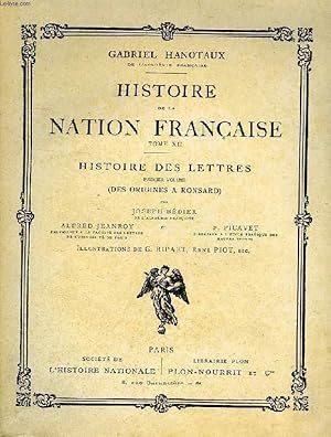 Bild des Verkufers fr HISTOIRE DE LA NATION FRANCAISE, TOME XII, HISTOIRE DES LETTRES, 1er VOLUME, DES ORIGINES A RONSARD zum Verkauf von Le-Livre