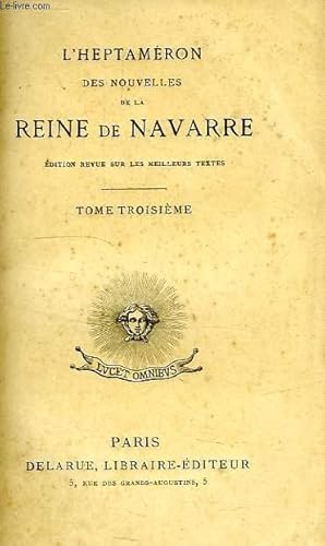 Imagen del vendedor de L'HEPTAMERON DES NOUVELLES DE LA REINE DE NAVARRE, TOME III a la venta por Le-Livre