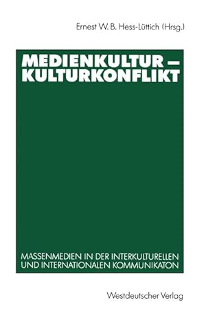 Seller image for Medienkultur- Kulturkonflikt. Massenmedien in der interkulturellen und internationalen Kommunikation. for sale by Antiquariat Thomas Haker GmbH & Co. KG