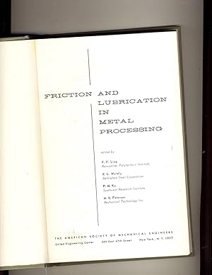 Seller image for Friction and Lubrication in Metal Processing for sale by Richard Lemay
