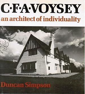 C.F.A.Voysey an Architect of Individuality.