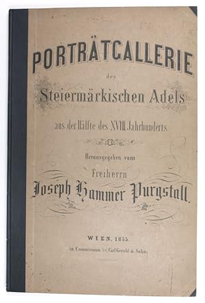 Bild des Verkufers fr Portrtgallerie des steiermrkischen Adels aus der Hlfte des XVIII. Jahrhunderts. zum Verkauf von Antiquariat INLIBRIS Gilhofer Nfg. GmbH