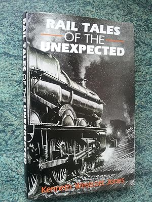 Seller image for RAIL TALES OF THE UNEXPECTED for sale by Ron Weld Books