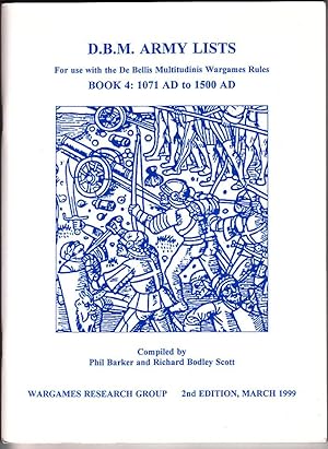 Immagine del venditore per D. B. M. Army Lists Book 4: 1071AD to 1500AD: For Use with the De Bellis Multitudinis Wargames Rules venduto da Booklover Oxford