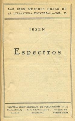 LAS CIEN MEJORES OBRAS DE LA LITERATURA ESPAÑOLA. ESPECTROS. VOL.73.