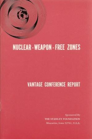 Bild des Verkufers fr Nuclear-Weapon-Free-Zone: Vantage Conference Report [ Arlie House, Warrenton, Virginia, October 7-9, 1975 ] zum Verkauf von Works on Paper