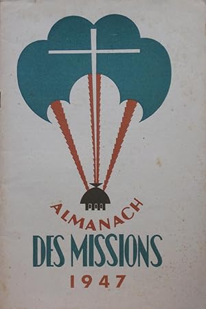 ALMANACH du CINQUANTENAIRE 1897-1947 des MISSIONS ÉVANGÉLIQUES