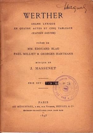 Image du vendeur pour Werther. Drame lyrique en 4 actes et 5 tableaux (d'aprs Goethe) mis en vente par L'ivre d'Histoires