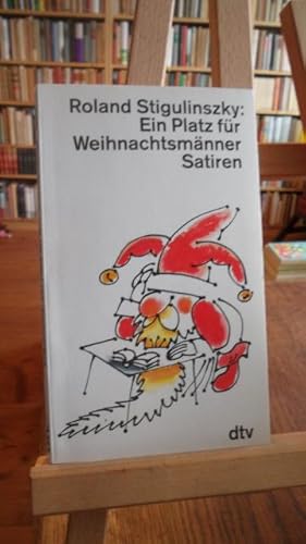 Seller image for Ein Platz fr Weihnachtsmnner. Satiren. for sale by Antiquariat Floeder