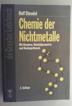 Seller image for Chemie der Nichtmetalle. Mit Atombau, Moleklgeometrie und Bindungstheorie 2., vollstndig neu bearb. Auflage. for sale by Antiquariat Sander