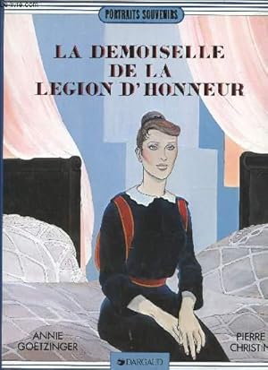 Bild des Verkufers fr LA DEMOISELLE DE LA LEGION D'HONNEUR / COLLECTION "PORTRAITS SOUVENIRS". zum Verkauf von Le-Livre