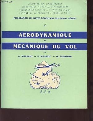 Seller image for AERODYNAMIQUE ET MECANIQUE DU VOL (TOME V) / PREPARATION AU BREVET ELEMENTAIRE DES SPORTS AERIENS . for sale by Le-Livre