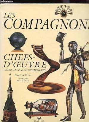 Image du vendeur pour LES COMPAGNONS - CHEFS-D'OEUVRE INEDITS, ANCIENS ET CONTEPORAINS. mis en vente par Le-Livre