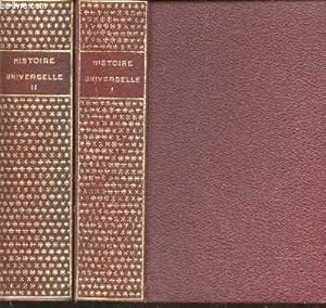 Bild des Verkufers fr HISTOIRE UNIVERSELLE - EN 2 VOLUMES / TOME I : DES ORIGINES A L'ISLAM + TOME II : DE L'ISLAM A LA REFORME / ENCYCLOPEDIE DE LA PLEIADE - 2e ET 4e VOLUMES. zum Verkauf von Le-Livre